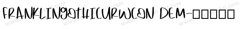 FRANKLINGOTHICURWCON DEM字体转换